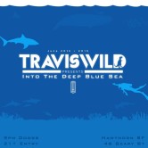 TRAVISWILD Presents “Into The Deep Blue Sea”